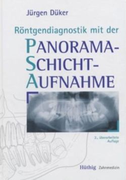 Röntgendiagnostik mit der Panoramaschichtaufnahme von Düker,  Jürgen