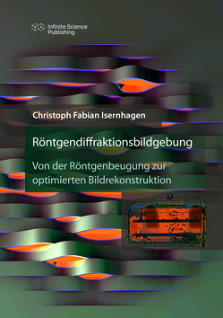 Röntgendiffraktionsbildgebung von Isernhagen,  Christoph Fabian