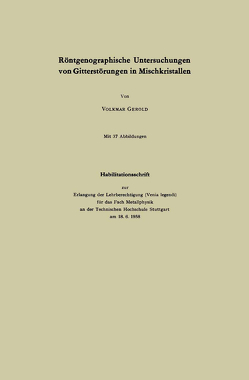 Röntgenographische Untersuchungen von Gitterstörungen in Mischkristallen von Gerold,  Volkmar