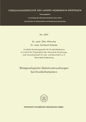 Röntgenologische Skelettuntersuchungen bei Druckluftarbeitern von Scheele,  Gerhard, Wünsche,  Otto