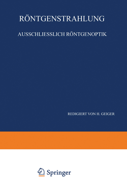 Röntgenstrahlung Ausschliesslich Röntgenoptik von Bothe,  W., Ewald,  P. P., Geiger,  H., Kirchner,  F., Kulenkampff,  H., Scheel,  Karl, Steinke,  E.G.