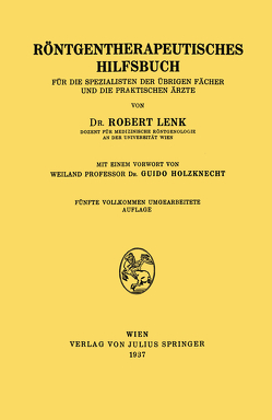 Röntgentherapeutisches Hilfsbuch von Holzknecht,  Guido, Lenk,  Robert