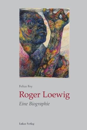 Roger Loewig von Fey,  Felice