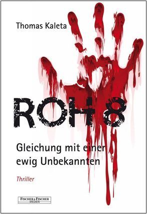 Roh 8. Gleichung mit einer ewig Unbekannten von Kaleta,  Thomas