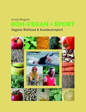 Roh-Vegan + Sport von Wiegand,  Arnold