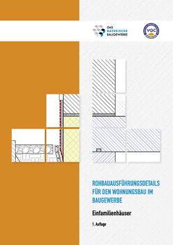 Rohbauausführungsdetails für den Wohnungsbau im Baugewerbe von Das Bayerische Baugewerbe