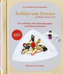 Rohkost vom Feinsten von Hochstrasser,  Rita, Hochstrasser,  Urs