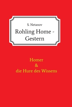 Rohling Home – Gestern von Netanov,  S.