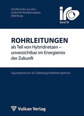 Rohrleitungen als Teil von Hybridnetzen – unverzichtbar im Energiemix der Zukunft