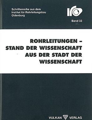 Rohrleitungen – Stand der Wissenschaft aus der Stadt der Wissenschaft von Wegener,  Thomas