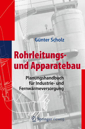 Rohrleitungs- und Apparatebau von Scholz,  Günter