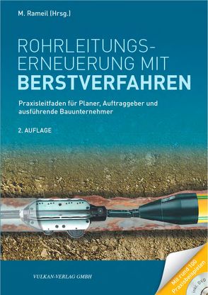 Rohrleitungserneuerung mit Berstverfahren von Rameil,  Meinolf