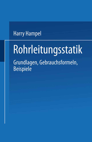 Rohrleitungsstatik von Hampel,  Harry