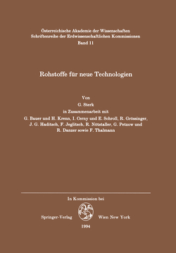 Rohstoffe für neue Technologien von Bauer,  G., Cerny,  I., Danzer,  R., Grössinger,  R., Haditsch,  J.G., Jeglitsch,  F., Krenn,  H., Nötstaller,  R., Petzow,  G., Schroll,  E., Sterk,  Georg M., Thalmann,  F.