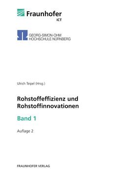 Rohstoffeffizienz und Rohstoffinnovationen. Band 1. von Teipel,  Ulrich