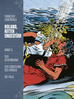 Roland, Ritter Ungestüm 5 von Craenhals,  François, Pröfrock,  Uli