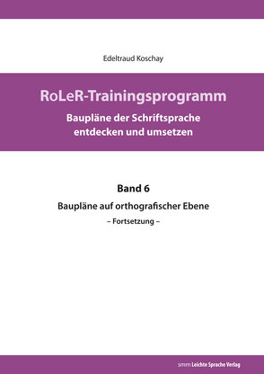 RoLeR-Trainingsprogramm von Koschay,  Edeltraud, Muhl,  Sabine