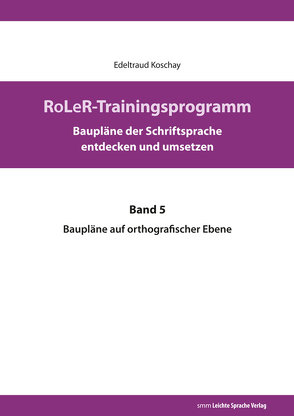 RoLeR-Trainingsprogramm von Koschay,  Edeltraud, Muhl,  Sabine