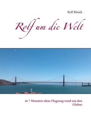 Rolf um die Welt von Biniek,  Rolf