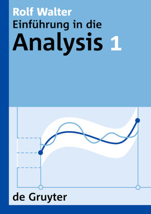 Rolf Walter: Einführung in die Analysis / Rolf Walter: Einführung in die Analysis. 1 von Walter,  Rolf