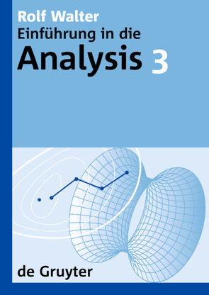 Rolf Walter: Einführung in die Analysis / Rolf Walter: Einführung in die Analysis. 3 von Walter,  Rolf