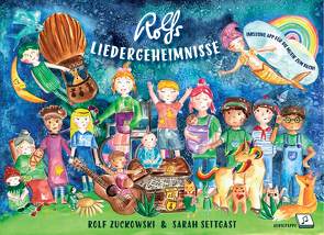 Rolfs Liedergeheimnisse Buch & CD Limited Edition von Settgast,  Sarah, Zuckowski,  Rolf