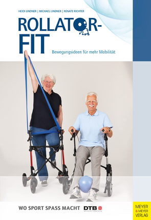 Rollator-Fit von Korth,  Ellena, Lindner,  Heidi, Lindner,  Michael, Richter,  Renate