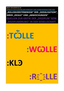 „ROLLENVERSTÄNDNISSE“ DER „SOZIALISATION“, IHRER „IDEALE“ UND „ABWEICHUNGEN“ von August,  Pierre, Bast,  Marten, Eisenhauer,  Linda R. T., Julia Petrovic,  Julia, Shucker,  Beat