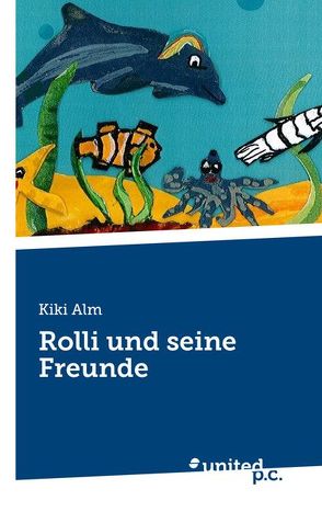 Rolli und seine Freunde von Alm,  Kiki