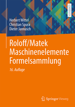 Roloff/Matek Maschinenelemente Formelsammlung von Jannasch,  Dieter, Spura,  Christian, Wittel,  Herbert