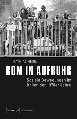 Rom in Aufruhr von Heigl,  Mathias