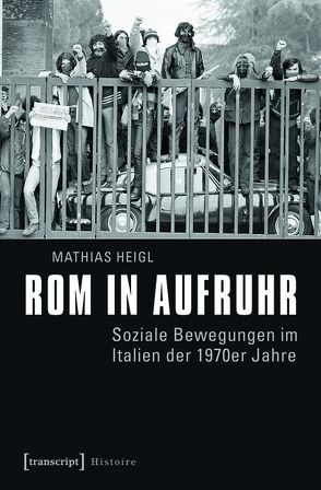 Rom in Aufruhr von Heigl,  Mathias