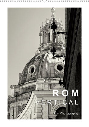 Rom Vertical (Wandkalender 2020 DIN A2 hoch) von Photography,  Silly