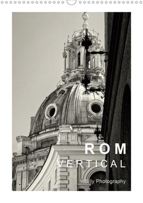 Rom Vertical (Wandkalender 2020 DIN A3 hoch) von Photography,  Silly