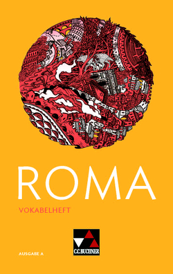 Roma A / ROMA A Vokabelheft von Kammerer,  Andrea, Utz,  Clement