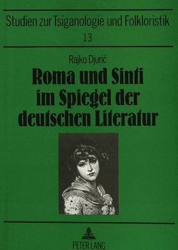 Roma und Sinti im Spiegel der deutschen Literatur von Djuric,  Rajko