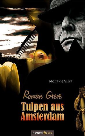 Roman Greve – Tulpen aus Amsterdam von de Silva,  Mona