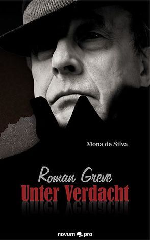 Roman Greve – Unter Verdacht von de Silva,  Mona