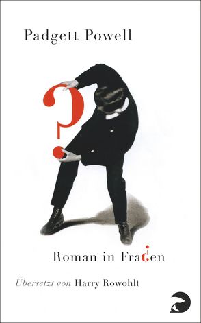 Roman in Fragen von Powell,  Padgett, Rowohlt,  Harry