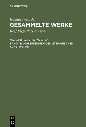 Roman Ingarden: Gesammelte Werke / Vom Erkennen des literarischen Kunstwerks von Swiderski,  Edward M.