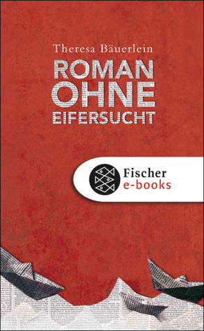 Roman ohne Eifersucht von Bäuerlein,  Theresa