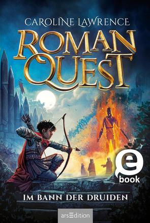 Roman Quest – Im Bann der Druiden (Roman Quest 2) von Grünewald,  A. M., Lawrence,  Caroline