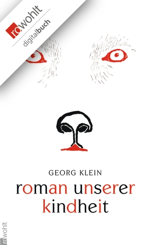 Roman unserer Kindheit von Feuchtenberger,  Anke, Klein,  Georg