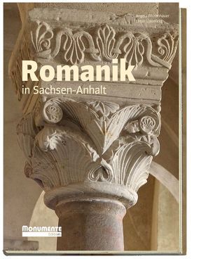 Romanik in Sachsen-Anhalt von Dr. Pfotenhauer,  Angela, Gert Schütze,  Sigrid Schütze-Rodemann