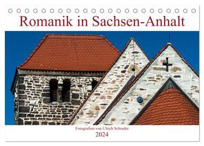 Romanik in Sachsen-Anhalt (Tischkalender 2024 DIN A5 quer), CALVENDO Monatskalender von Schrader,  Ulrich