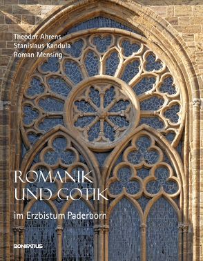 Romanik und Gotik im Erzbistum Paderborn von Ahrens,  Theodor, Kandula,  Stanislaus, Mensing,  Roman