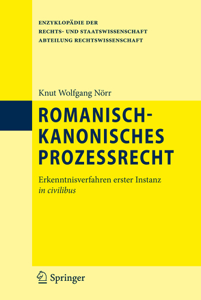 Romanisch-kanonisches Prozessrecht von Nörr,  Knut Wolfgang