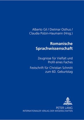 Romanische Sprachwissenschaft von Gil,  Alberto, Osthus,  Dietmar, Polzin-Haumann,  Claudia