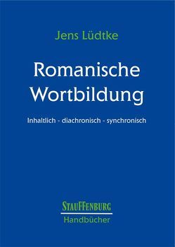 Romanische Wortbildung von Luedtke,  Jens