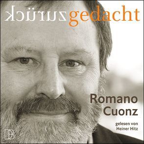 Zurückgedacht von Cuonz,  Romano, Egger,  Fabian, Hitz,  Heiner